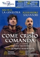 Come Cristo comanda - Roma, Teatro 7, dal 27 febbraio al 24 marzo 2024